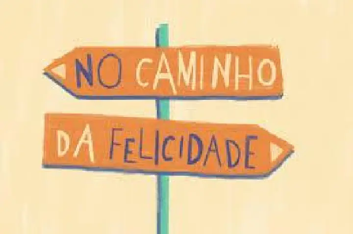Sucesso antes, felicidade depois