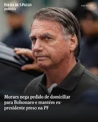 Alexandre de Moraes nega pedido de domiciliar para Jair Bolsonaro