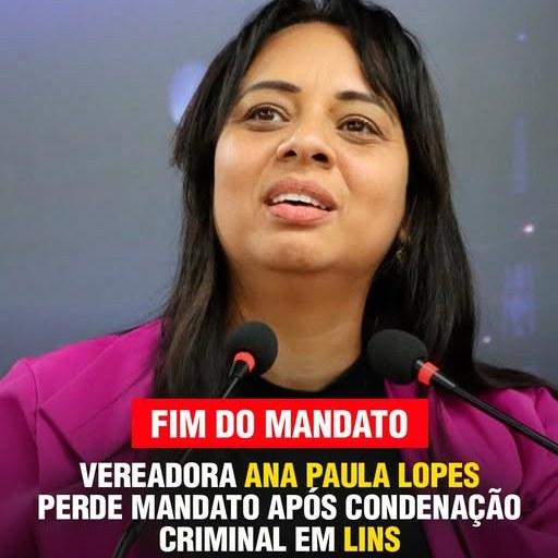 A Câmara Municipal de Lins declarou a perda do mandato da vereadora Ana Paula da Silva Miranda Lopes, eleita para a legislatura 2025/2028.
